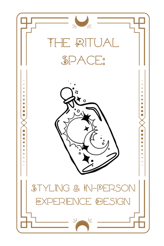 The Ritual Space: Styling & In-Person Experience Design - From $280